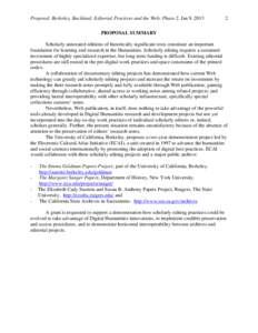 Proposal: Berkeley, Buckland: Editorial Practices and the Web: Phase 2. Jan 9, [removed]PROPOSAL SUMMARY Scholarly annotated editions of historically significant texts constitute an important