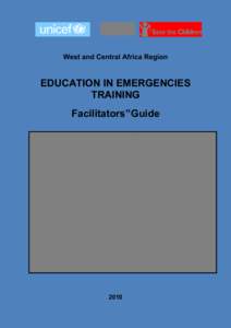 West and Central Africa Region  EDUCATION IN EMERGENCIES TRAINING Facilitators‟ Guide