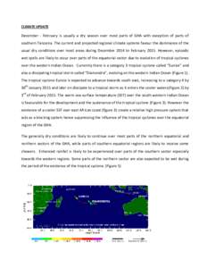 CLIMATE UPDATE  December - February is usually a dry season over most parts of GHA with exception of parts of southern Tanzania. The current and projected regional climate systems favour the dominance of the usual dry co