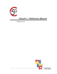 CloudMax Reference Manual September, 2014 Copyright  2014 by Connect, Inc. All rights reserved. This document may not be reproduced in full or in part, in any form, without prior written permission of Connect Inc., 9