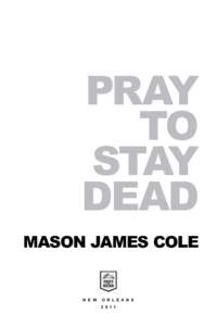 PRAY to stay dead mason james cole