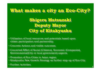 What What makes makes aa city city an an Eco-City? Eco-City?