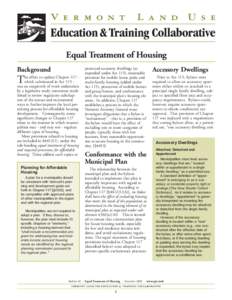 Equal Treatment of Housing protected accessory dwellings (as expanded under Act 115), reasonable provision for mobile home parks and multi-family housing (added under Act 115), protection of mobile homes