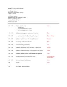 Agenda Advisory Council Meeting Iowa Energy Center WEDNESDAY, SEPTEMBER 24, 2014 1:30 pm – 5:00 pm Iowa Energy Summit Meadows Events and Conference Center