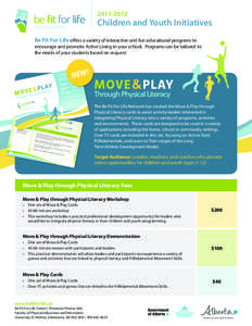 Exercise physiology / Physical education / Physical literacy / Recreation / Play / N-sphere / Behavior / Human behavior / Dance