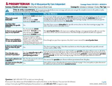 ~PRESBYTERIAN City of Albuquerque My Care Independent Summary of Benefits and Coverage: What this Plan Covers & What it Costs lA  Coverage Period: [removed][removed]