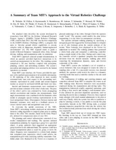 A Summary of Team MIT’s Approach to the Virtual Robotics Challenge R. Tedrake, M. Fallon, S. Karumanchi, S. Kuindersma, M. Antone, T. Schneider, T. Howard, M. Walter, H. Dai, R. Deits, M. Fleder, D. Fourie, R. Hammoud,