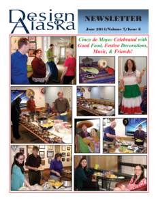 NEWSLETTER June 2014/Volume 7/Issue 6 Cinco de Mayo: Celebrated with Good Food, Festive Decorations, Music, & Friends!