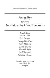 The McIntire Department of Music presents  Seung-Hye performs  New Music by UVA Composers