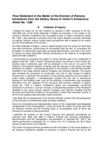 Final Statement in the Matter of the Eviction of Romany Inhabitants from the Gallery House in Vsetin’s Smetanova Street No[removed]A  Initiation of Inquiry
