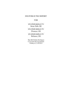 EEO PUBLIC FILE REPORT FOR STATION KELO-TV Sioux Falls, SD STATION KDLO-TV Florence, SD