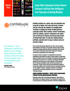 Success Story Jasper Helps Cantaloupe Systems Connect Customers with Real-time Intelligence from Thousands of Vending Machines