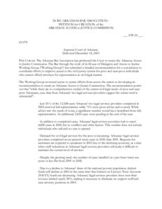 IN RE: ARKANSAS BAR ASSOCIATION-PETITION for CREATION of the ARKANSAS ACCESS to JUSTICE COMMISSION ___ S.W.3d ___[removed]Supreme Court of Arkansas Delivered December 18, 2003