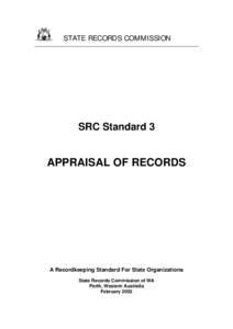 STATE RECORDS COMMISSION  SRC Standard 3 APPRAISAL OF RECORDS