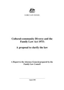 FAMILY LAW COUNCIL  Cultural-community Divorce and the Family Law Act 1975: A proposal to clarify the law