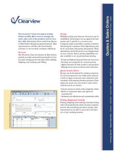 Overview The Nexterna Clearview Quotes & Sales Orders module provides advanced functionality in four key areas: pricing; quotes and sales orders; picking, shipping, and tracking; and billing.