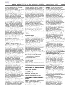 Federal Register / Vol. 69, No[removed]Wednesday, September 1, [removed]Proposed Rules recovery methodology for VRS other than the current per minute compensation methodology may require VRS providers to maintain different 