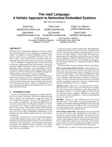 The nesC Language: A Holistic Approach to Networked Embedded Systems http://nescc.sourceforge.net David Gay‡ [removed]