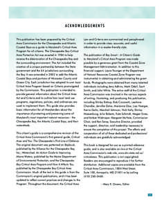 ACkNOWLEDGEMENTS This publication has been prepared by the Critical Area Commission for the Chesapeake and Atlantic Coastal Bays as a guide to Maryland’s Critical Area Program for all citizens. The Chesapeake Bay Criti