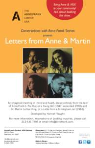 Bring Anne & MLK to your community! Ask about booking this show.  Conversations with Anne Frank Series