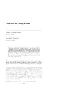 Taxes and the Timing of Births  Stacy Dickert-Conlin Syracuse University  Amitabh Chandra