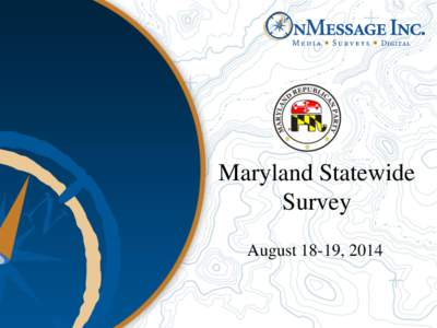 Maryland Statewide Survey August 18-19, 2014 2