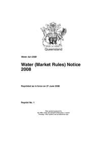 Queensland Water Act 2000 Water (Market Rules) Notice 2008