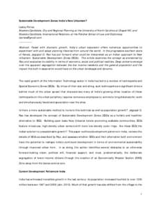 Sustainable Development Zones: India’s New Urbanism? Lesley Pories Masters Candidate, City and Regional Planning at the University of North Carolina at Chapel Hill; and Masters Candidate, International Relations at the