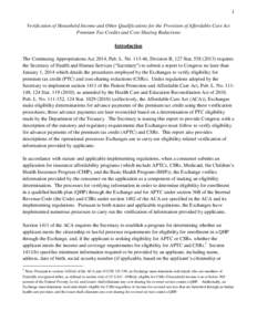 1 Verification of Household Income and Other Qualifications for the Provision of Affordable Care Act Premium Tax Credits and Cost-Sharing Reductions Introduction The Continuing Appropriations Act 2014, Pub. L. No[removed]