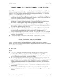 Griffith University[removed]INTERNATIONALISATION STRATEGY 2011–2013 Griffith’s Internationalisation Strategy is framed within the context of the University’s Mission