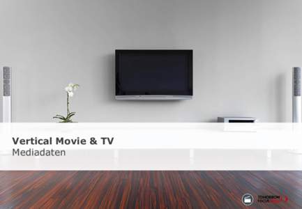 Vertical Movie & TV Mediadaten Vertical Movie & TV – Reichweite Mit dem Vertical Movie & TV erreichen Sie pro Monat durchschnittlich 4,93 Mio.