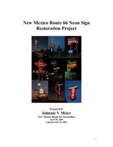 New Mexico Route 66 Neon Sign Restoration Project Prepared by  Johnnie V Meier