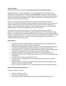 Position Available: Administrative and Grant Coordinator at the National Network to End Domestic Violence Good with numbers? Love Excel spreadsheets? The National Network to End Domestic Violence (NNEDV) seeks a highly o