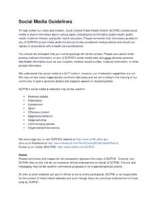 Social Media Guidelines To help further our vision and mission, South Central Public Health District (SCPHD) utilizes social media to share information about various topics including but not limited to public health, pub