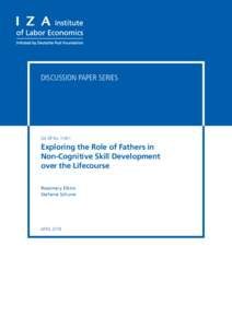 DISCUSSION PAPER SERIES  IZA DP NoExploring the Role of Fathers in Non-Cognitive Skill Development