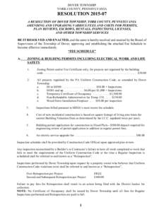 DOVER TOWNSHIP YORK COUNTY, PENNSYLVANIA RESOLUTIONA RESOLUTION OF DOVER TOWNSHIP, YORK COUNTY, PENNSYLVANIA AMENDING AND UPGRADING VARIOUS FEES AND COSTS FOR PERMITS,