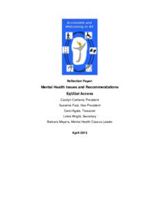 Reflection Paper:  Mental Health Issues and Recommendations EqUUal Access Carolyn Cartland, President Suzanne Fast, Vice President