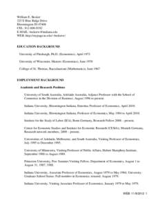 William E. Becker 325 E Blue Ridge Drive Bloomington IN[removed]CEL: [removed]E-MAIL: [removed] WEB: http://mypage.iu.edu/~beckerw/