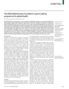 Health Policy  The Bill & Melinda Gates Foundation’s grant-making programme for global health David McCoy, Gayatri Kembhavi, Jinesh Patel, Akish Luintel