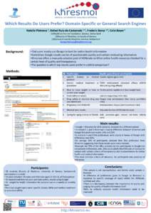 Which Results Do Users Prefer? Domain-Specific or General Search Engines Natalia Pletneva 1,  Rafael Ruiz-de-Castaneda