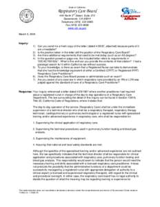 State of California  Respiratory Care Board 444 North 3rd Street, Suite 270 Sacramento, CA[removed]Telephone[removed]