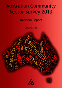 Australian Community Sector Survey 2013 ACOSS Australian Community Sector Survey 2013 National Report ACOSS Paper 202