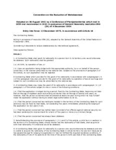 Law / Statelessness / Nationality / Convention on the Reduction of Statelessness / Government procurement in the United States / Israeli–Palestinian conflict / Convention Relating to the Status of Stateless Persons / International relations / Human rights instruments / International law