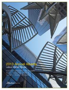 2013 Annual Alberta Labour Market Review . Unemployment . Economic Regions Migration . Aboriginal People . Industries Occupations . Education . Demographics