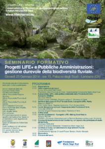 Il progetto LIFE+ CRAINat Conservation and Recovery of Austropotamobius pallipes in Italian Natura2000 Sites www.lifecrainat.eu