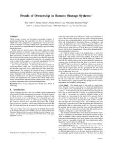 Proofs of Ownership in Remote Storage Systems ∗ Shai Halevi1 , Danny Harnik2 , Benny Pinkas3 , and Alexandra Shulman-Peleg2 1 IBM T. J. Watson Research Center, 2 IBM Haifa Research Lab, 3 Bar Ilan University