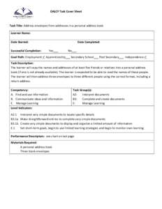 OALCF Task Cover Sheet  Task Title: Address envelopes from addresses in a personal address book Learner Name: Date Started: Successful Completion: