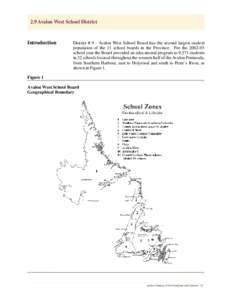 2.9 Avalon West School District  Introduction District # 9 - Avalon West School Board has the second largest student population of the 11 school boards in the Province. For the[removed]
