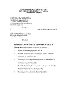 IN THE UNITED STATES DISTRICT COURT FOR THE NORTHERN DISTRICT OF FLORIDA TALLAHASSEE DIVISION FLORIDA STATE CONFERENCE OF THE NATIONAL ASSOCIATION FOR THE ADVANCEMENT OF