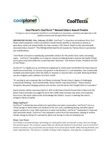 Cool Planet’s CoolTerra™ Named Edison Award Finalist Prestigious award recognizes CoolTerra’s contributions to innovation, creativity and ingenuity in the global economy and the agricultural industry GREENWOOD VILL